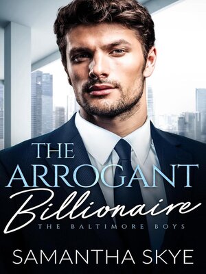 cover image of The Arrogant Billionaire